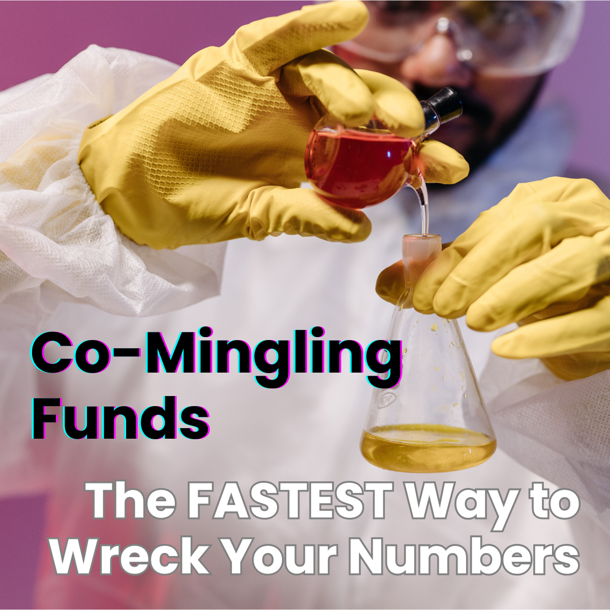 Co-Mingling Funds: the FASTEST Way to Wreck Your Bookkeeping