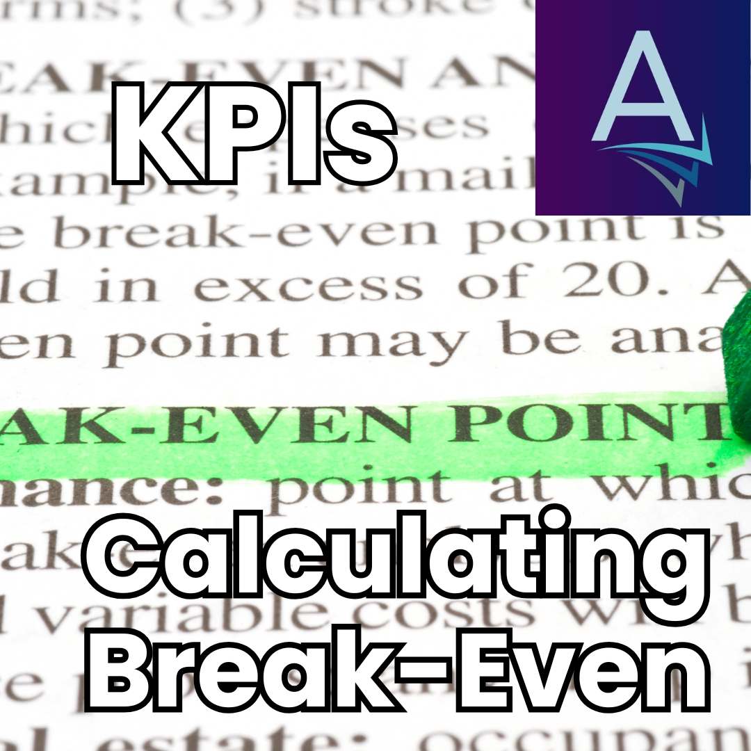 How to Calculate Break-Even and Know When Your Business is Working