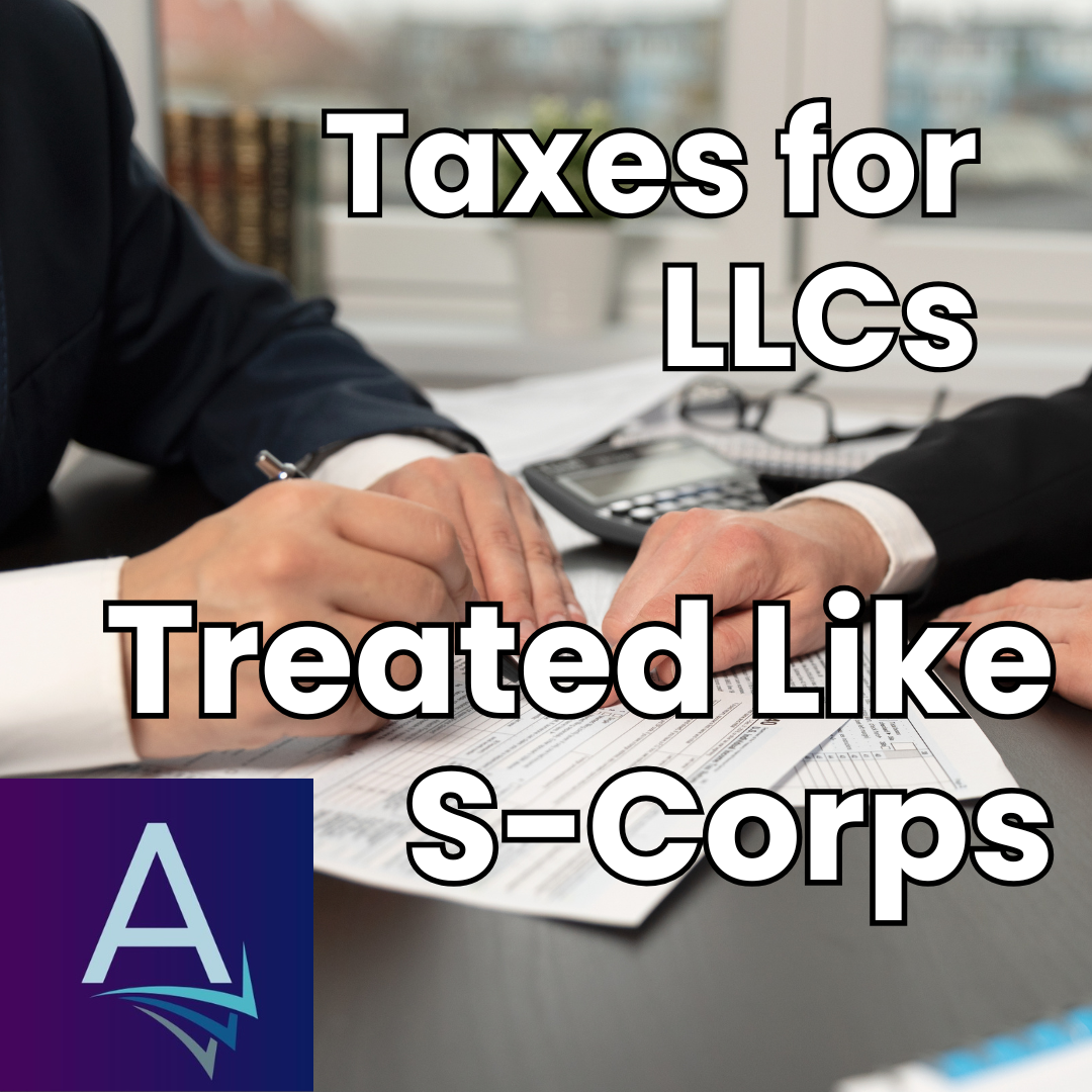 When an LLC is Taxed Like an S-Corp